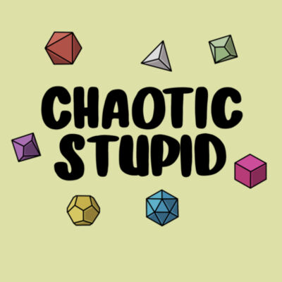 Chaotic Stupid - Ladies Design