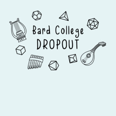 Bard College Dropout - Male / Unisex Design